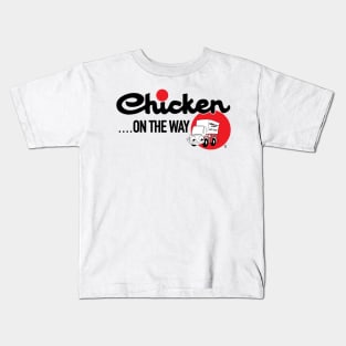 Chicken .... on the Way Kids T-Shirt